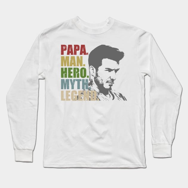 Papa Man Hero Myth Legend Long Sleeve T-Shirt by monsieurfour